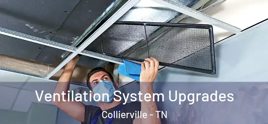  Ventilation System Upgrades Collierville - TN